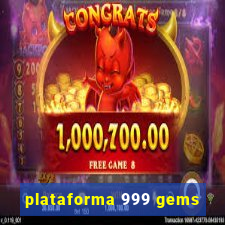 plataforma 999 gems